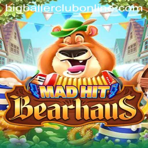 MadHitBearhaus: The Ultimate Gaming Experience with Bigballerclub